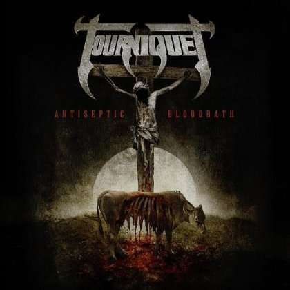 Cover for Tourniquet · Antiseptic Bloodbath (CD)