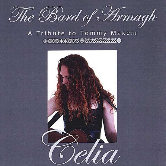 Bard of Armagh: a Tribute to Tommy Makem - Celia - Musiikki - Singing Red Records - 0825576941324 - 2007