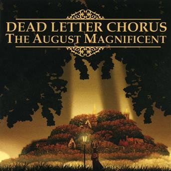 Cover for Dead Letter Chorus · The Magnificent August (CD) (2016)