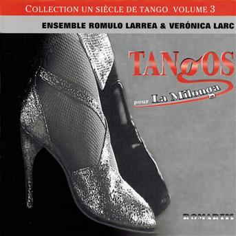 Larrea,romulo & Ver Larc · Siglo De Tango 3 (CD) (2004)