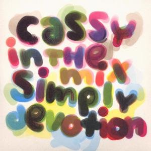 Cover for Cassy · Simply Devotion: Cassy in the Mix (CD) (2009)