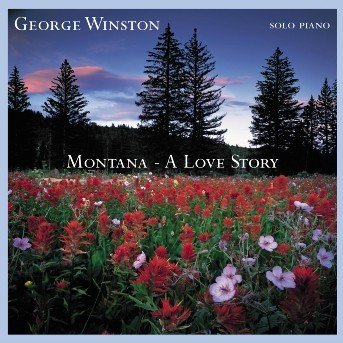 Cover for George Winston · Montana-a Love Story (CD) [Bonus Tracks edition] (2005)