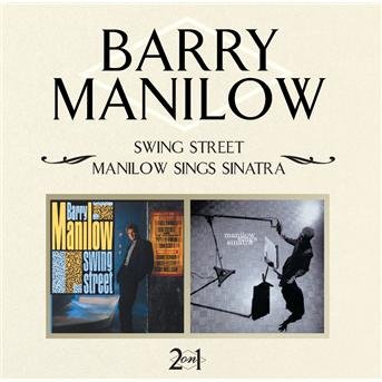 Cover for Barry Manilow · Swing Street / Manilow Sings Sinatra (CD) [Remastered edition] (2006)