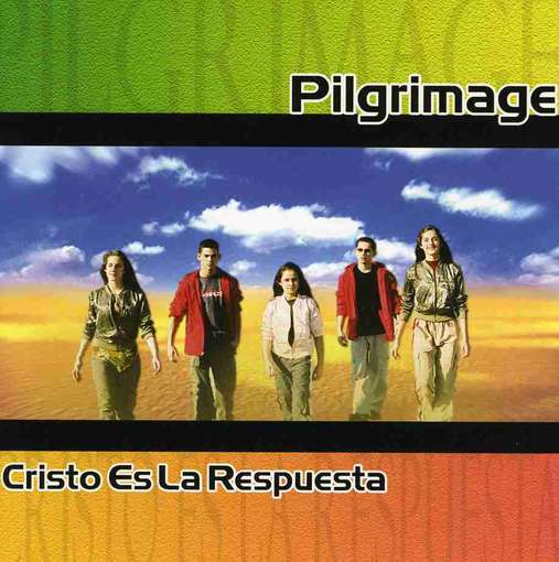 Cover for Pilgrimage · Cristo Es La Respuesta (CD) (2008)