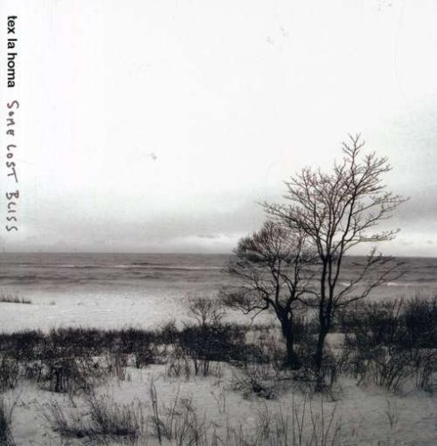Cover for Tex La Homa · Some Lost Bliss (CD) (2007)