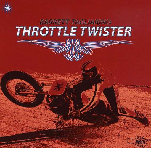 Cover for Barrett Tagliarino · Throttle Twister (CD) (2009)