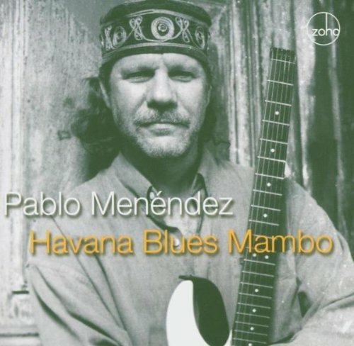 Cover for Pablo Menendez  · Havana Blues Mambo (CD)