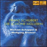 Cover for Schubert / Schopper · Die Schone Mullerin (CD) (2007)