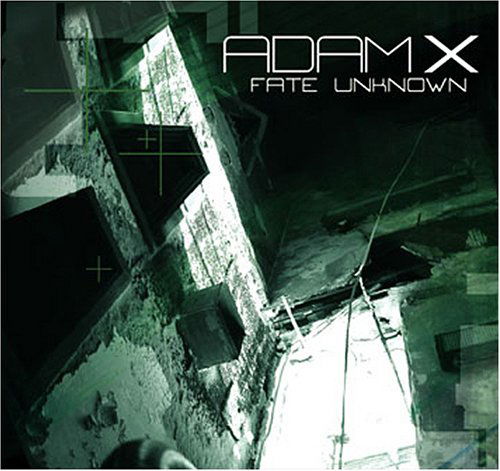 Fate Unknown - Adam X - Musique - Alfa Matrix - 0882951800324 - 15 novembre 2005