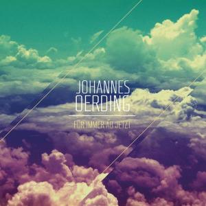 Cover for Johannes Oerding · Für Immer Ab Jetzt (CD) (2013)