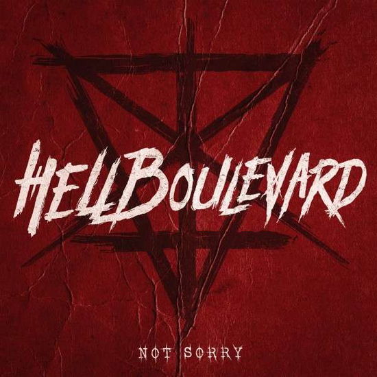 Not Sorry - Hell Boulevard - Music - NO CUT - 0886922646324 - April 24, 2020