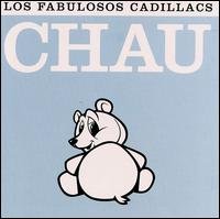 Cover for Fabulosos Cadillacs · Chau (CD) [Remastered edition] (2008)