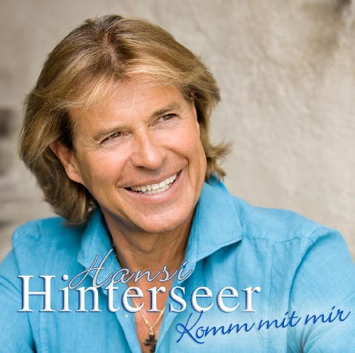 Komm Mit Mir - Hansi Hinterseer - Musiikki - SEVEN DAYS MUSIC - 0886975215324 - perjantai 16. syyskuuta 2011