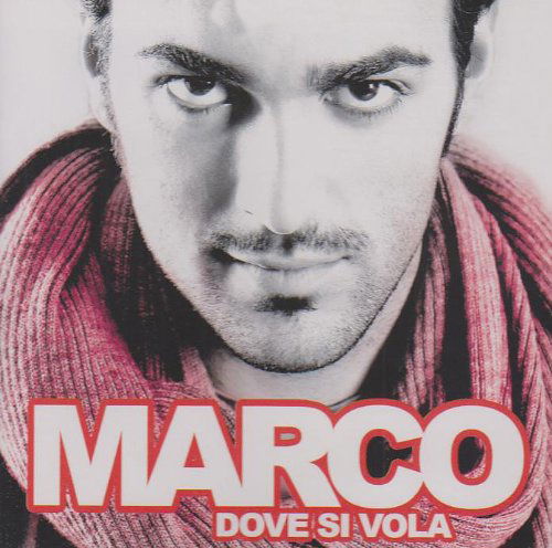 Cover for Marco · Dove Si Vola (CD) (2010)