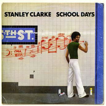 Cover for Stanley Clarke · School Days (CD) [Remastered edition] (2011)