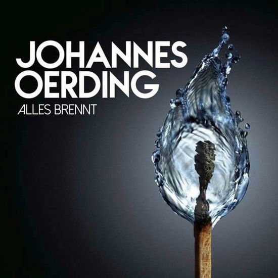 Alles Brennt - Johannes Oerding - Musik - COLUMBIA - 0888750032324 - 30 januari 2015