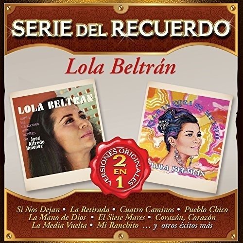 Serie Del Recuerdo - Lola Beltran - Music - IMT - 0888751796324 - July 15, 2016