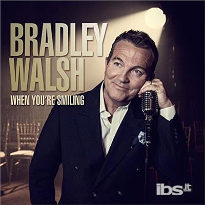 Cover for Bradley Walsh · When You're Smiling (CD) (2017)