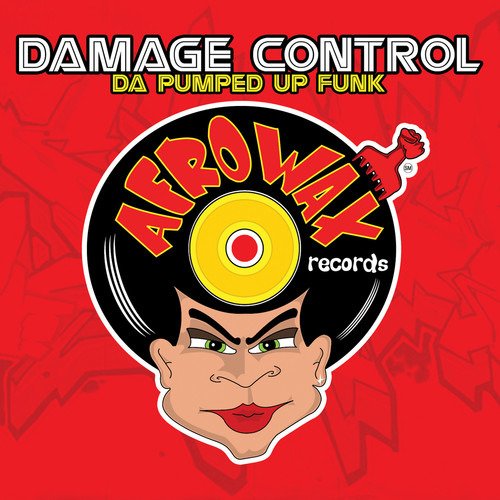 Cover for Damage Control · Da Pumped Up Phunk-Damage Control (CD) (2012)
