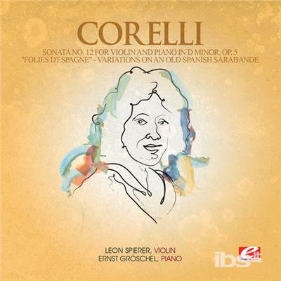Cover for Corelli · Sonata 12 Violin Piano D Minor / Folies D'Espagne (CD) (2013)