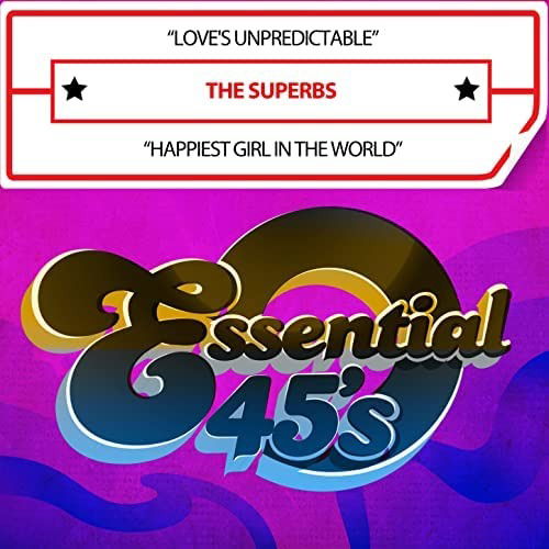 Love'S Unpredictable / Happiest Girl In The World - Superbs - Music - ESMM - 0894232821324 - February 21, 2023