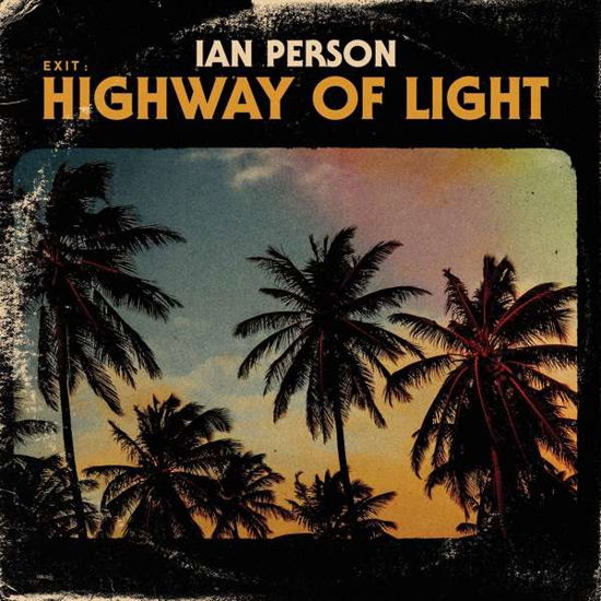 Cover for Ian Person · Exit: Highway Of Light (LP) (2020)