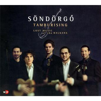 Cover for Söndörgo · Tamburusing - Lost Music Of The Balkans (CD) (2011)