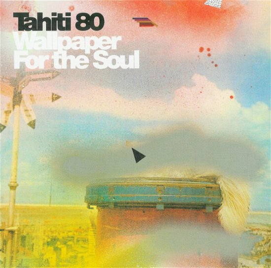 Cover for Tahiti 80 · Wallpaper For The Soul (CD) (2022)