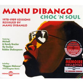 Choc'n'soul - Manu Dibango - Musik - FREMEAUX - 3448960252324 - 17. juni 2010