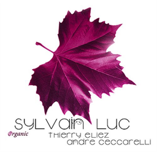 Cover for Sylvain Luc · Organic (CD) (2011)