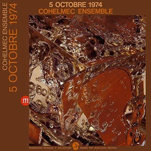 5 Octobre 1974 - Cohelmec Ensemble - Musik - SOUFFLE CONTINU RECORDS - 3491570053324 - 16. März 2017
