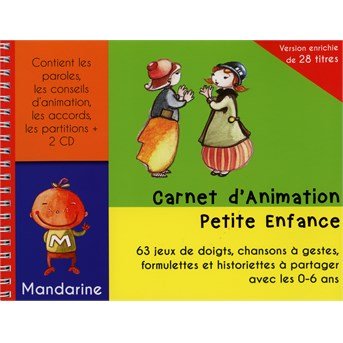 Carnet D\'animation Petite Enfance V2 (Livre + Cd ( - Mandarine - Musique - L'AUTRE - 3521381833324 - 2016