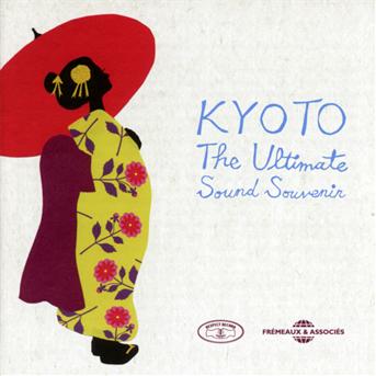 Cover for Kyoto: Ultimate Sound Souvenir / Var (CD) (2013)