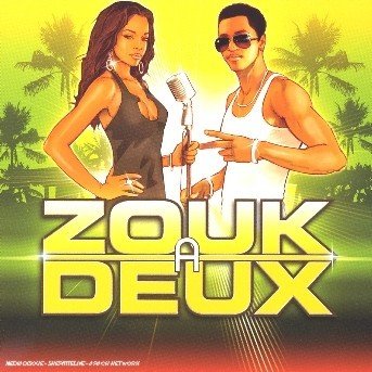Cover for Zouk a Deux (CD) (2006)