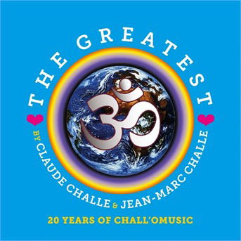 Cover for Claude Challe / Jean-marc Challe · The Greatest - 20 Years Of ChallOmusic (CD) (2015)