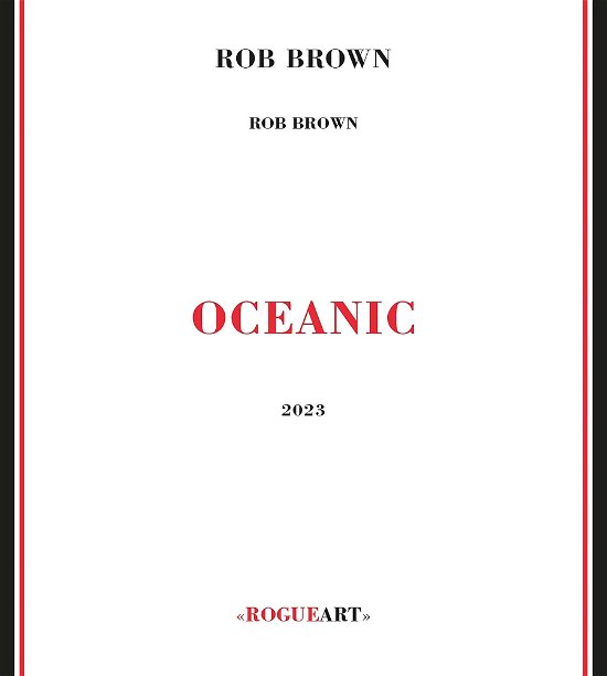Cover for Rob Brown · Oceanic (CD) (2023)