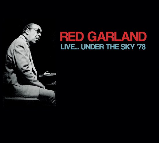 Cover for Red Garland · Live... Under the Sky '78 (CD) (2021)