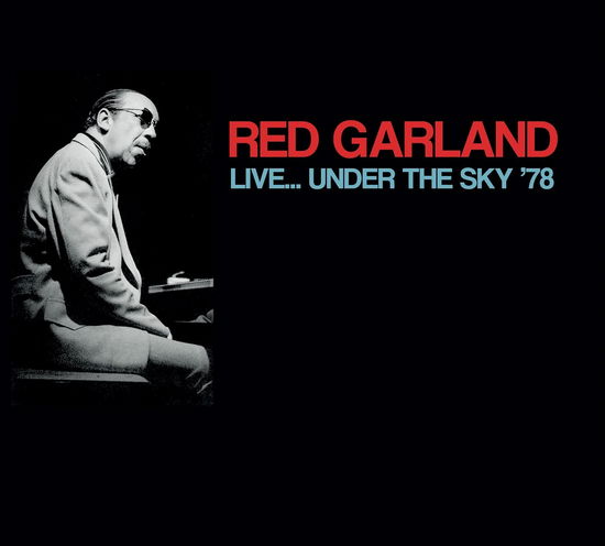 Live... Under the Sky '78 - Red Garland - Musik - CADIZ - EQUINOX - 3854917602324 - 17. September 2021