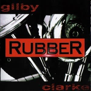 Cover for Gilby Clarke · Rubber (CD) (1997)