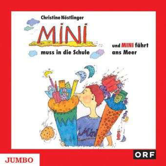 Cover for Christine Nöstlinger · Mini muss in die Schule / Mini fährt ans Meer (CD)