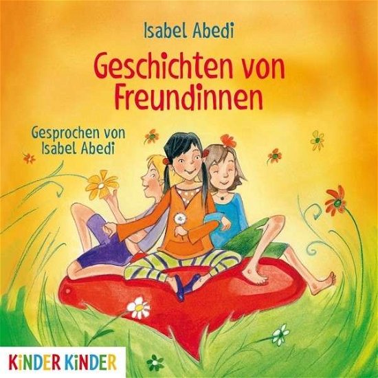 Cover for Isabel Abedi · Geschichten Über Freundinnen (CD) (2015)