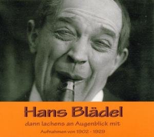Cover for Hans BlÃdel · Dann Lachens An Augenblick Mit 1902-1929 (CD) (2001)