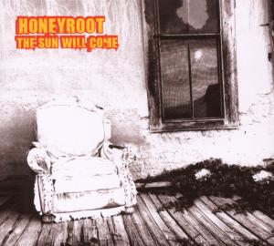 Sun Will Come - Honeyroot - Musik - Edel - 4029758871324 - 2013