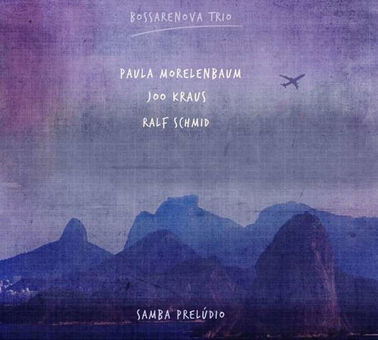 Cover for Bossarenova Trio · Samba Preludio (CD) (2013)