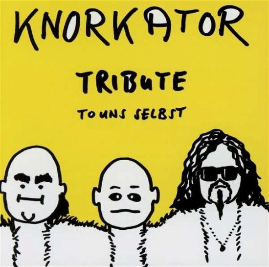 Tribute to Uns Selbst - Knorkator - Musique - TUBAR - 4046661284324 - 5 mars 2013