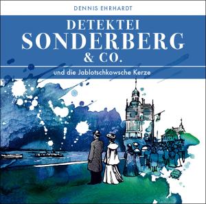 Cover for Detektei Sonderberg &amp; Co · Und Die Jablotschkowsche Kerze (CD) (2011)