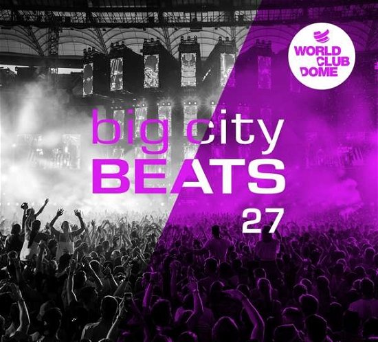 Big City Beats 27 (World Club Dome 2017 Winter-Edition) - V/A - Musik - BIG CITY REC. - 4250117685324 - 20. oktober 2017