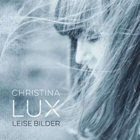 Cover for Christina Lux · Leise Bilder (CD) (2018)