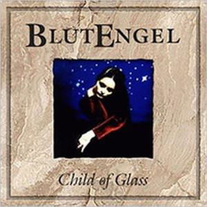 Cover for Blutengel · Child of Glass (CD) (2005)