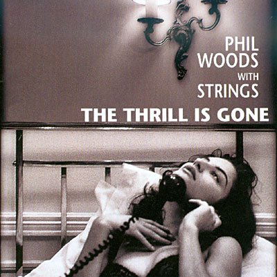 Cover for Phil Woods · Thrill is Gone (CD) [Japan Import edition] (2012)